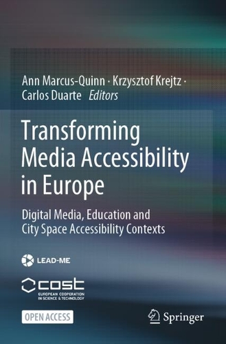 Transforming Media Accessibility in Europe: Digital Media, Education and City Space Accessibility Contexts.