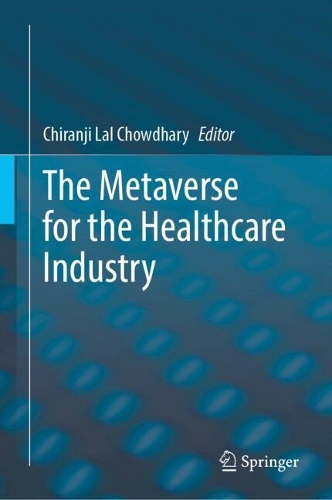 The Metaverse for the Healthcare Industry. 2024 ed.
