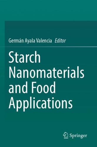 Starch Nanomaterials and Food Applications.