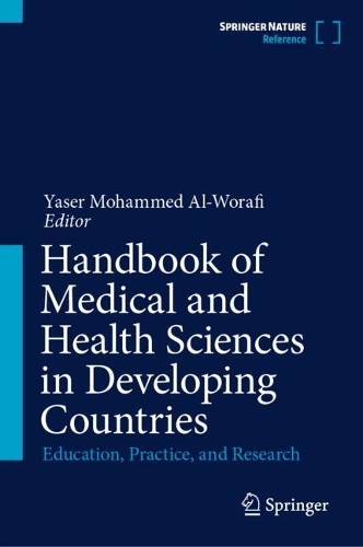 Handbook of Medical and Health Sciences in Developing Countries: Education, Practice, and Research.