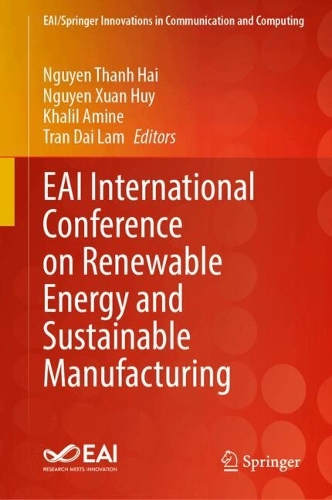 EAI International Conference on Renewable Energy and Sustainable Manufacturing. 2024 ed.