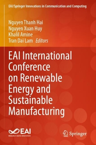 EAI International Conference on Renewable Energy and Sustainable Manufacturing.