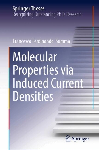 Molecular Properties via Induced Current Densities. 2024 ed.