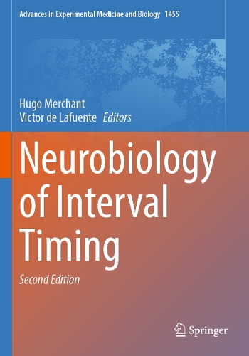 Neurobiology of Interval Timing. Second Edition 2024