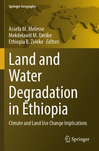 Land and Water Degradation in Ethiopia: Climate and Land Use Change Implications.