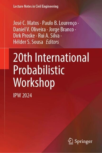20th International Probabilistic Workshop: IPW 2024. 2024 ed.