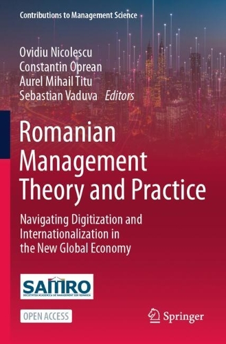 Romanian Management Theory and Practice: Navigating Digitization and Internationalization in the New Global Economy.