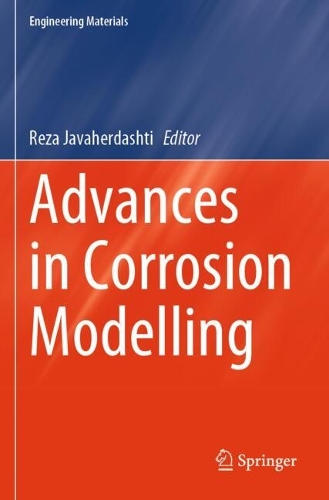 Advances in Corrosion Modelling.