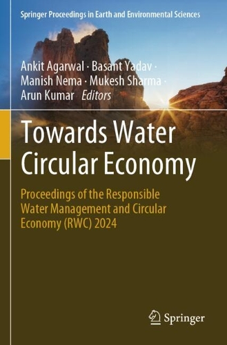 Towards Water Circular Economy: Proceedings of the Responsible Water Management and Circular Economy (RWC) 2024.