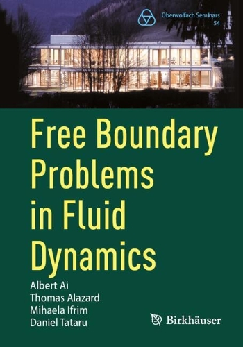Free Boundary Problems in Fluid Dynamics.