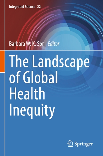 The Landscape of Global Health Inequity.