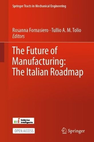 The Future of Manufacturing: The Italian Roadmap. 2024 ed.