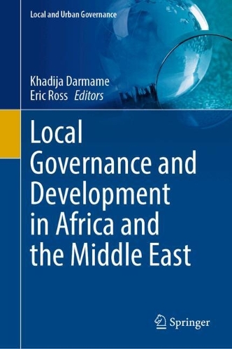 Local Governance and Development in Africa and the Middle East.