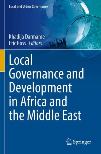 Local Governance and Development in Africa and the Middle East.
