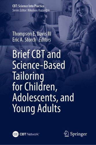 Brief CBT and Science-Based Tailoring for Children, Adolescents, and Young Adults. 2024 ed.