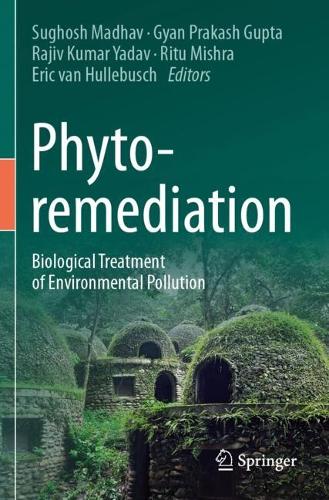 Phytoremediation: Biological Treatment of Environmental Pollution.