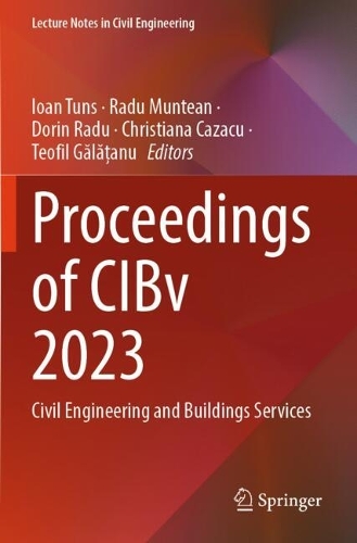 Proceedings of CIBv 2023: Civil Engineering and Buildings Services.