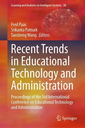 Recent Trends in Educational Technology and Administration