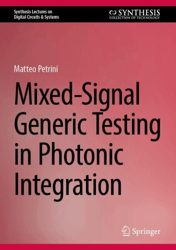 Mixed-Signal Generic Testing in Photonic Integration. 2025 ed.