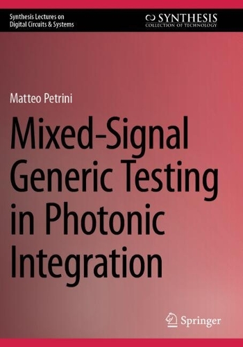 Mixed-Signal Generic Testing in Photonic Integration.