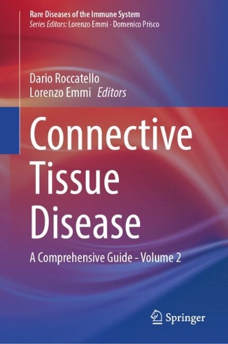 Connective Tissue Disease: A Comprehensive Guide - Volume 2. 2024 ed.