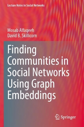 Finding Communities in Social Networks Using Graph Embeddings.