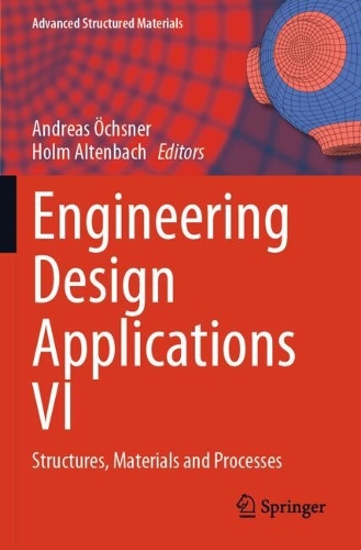 Engineering Design Applications VI: Structures, Materials and Processes.