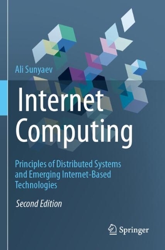 Internet Computing: Principles of Distributed Systems and Emerging Internet-Based Technologies. Second Edition 2024