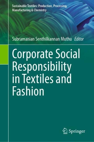Corporate Social Responsibility in Textiles and Fashion. 2024 ed.