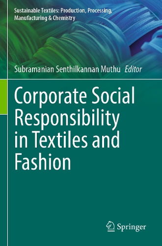 Corporate Social Responsibility in Textiles and Fashion.