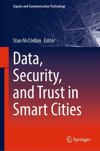Data, Security, and Trust in Smart Cities. 2024 ed.