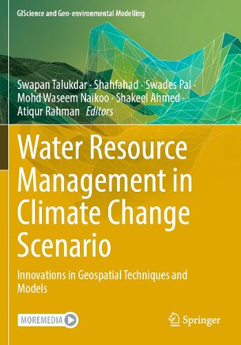 Water Resource Management in Climate Change Scenario: Innovations in Geospatial Techniques and Models.