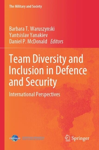 Team Diversity and Inclusion in Defence and Security: International Perspectives.