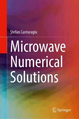 Microwave Numerical Solutions. 2024 ed.