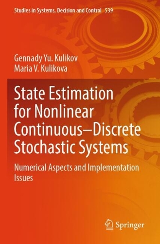 State Estimation for Nonlinear Continuous-Discrete Stochastic Systems: Numerical Aspects and Implementation Issues.