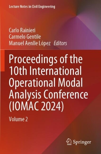 Proceedings of the 10th International Operational Modal Analysis Conference (IOMAC 2024): Volume 2.