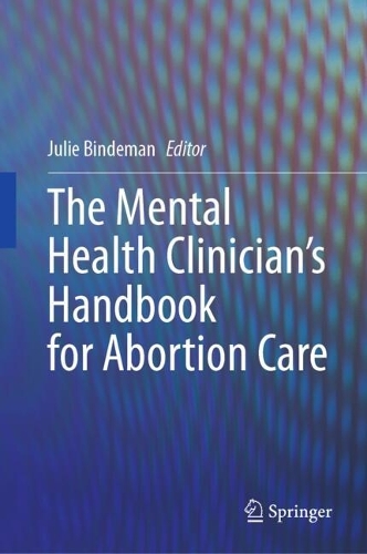 The Mental Health Clinician's Handbook for Abortion Care. 2024 ed.