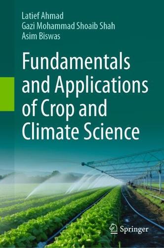 Fundamentals and Applications of Crop and Climate Science. 2024 ed.