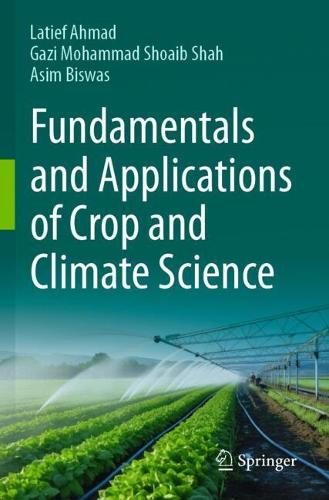 Fundamentals and Applications of Crop and Climate Science.