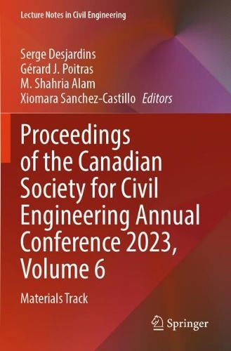 Proceedings of the Canadian Society for Civil Engineering Annual Conference 2023, Volume 6: Materials Track.