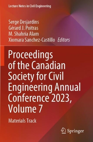 Proceedings of the Canadian Society for Civil Engineering Annual Conference 2023, Volume 7: Materials Track.