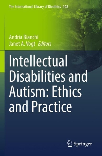Intellectual Disabilities and Autism: Ethics and Practice.