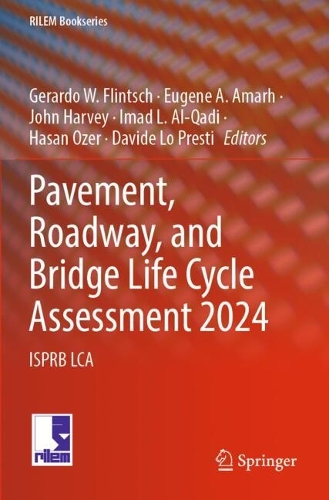 Pavement, Roadway, and Bridge Life Cycle Assessment 2024: ISPRB LCA.