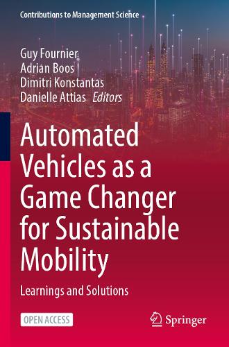 Automated Vehicles as a Game Changer for Sustainable Mobility: Learnings and Solutions.