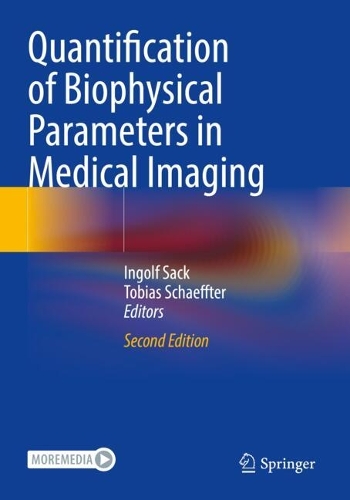 Quantification of Biophysical Parameters in Medical Imaging. Second Edition 2024