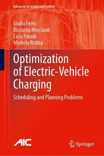 Optimization of Electric-Vehicle Charging: Scheduling and Planning Problems. 2024 ed.