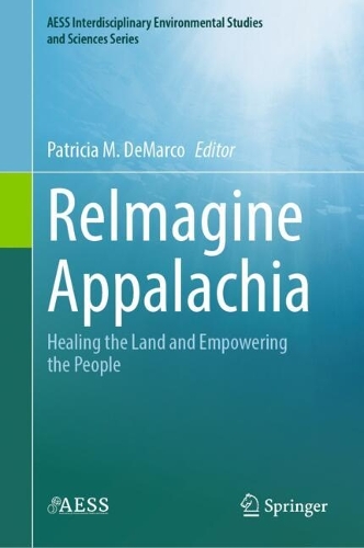 ReImagine Appalachia: Healing the Land and Empowering the People. 2024 ed.