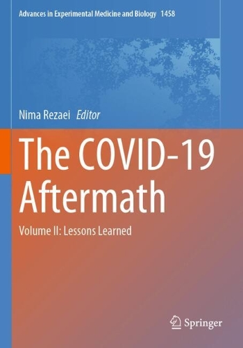 The COVID-19 Aftermath: Volume II: Lessons Learned.