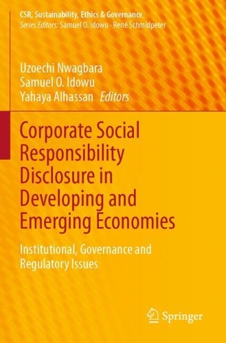 Corporate Social Responsibility Disclosure in Developing and Emerging Economies: Institutional, Governance and Regulatory Issues.