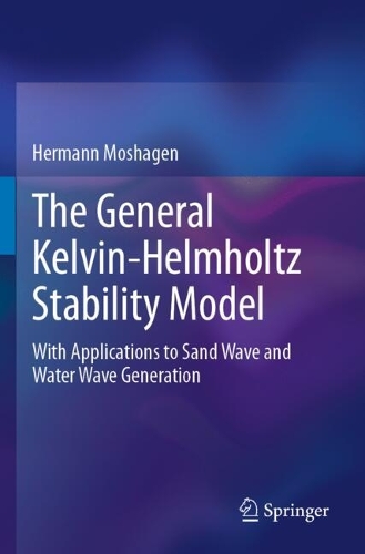 The General Kelvin-Helmholtz Stability Model: With Applications to Sand Wave and Water Wave Generation.